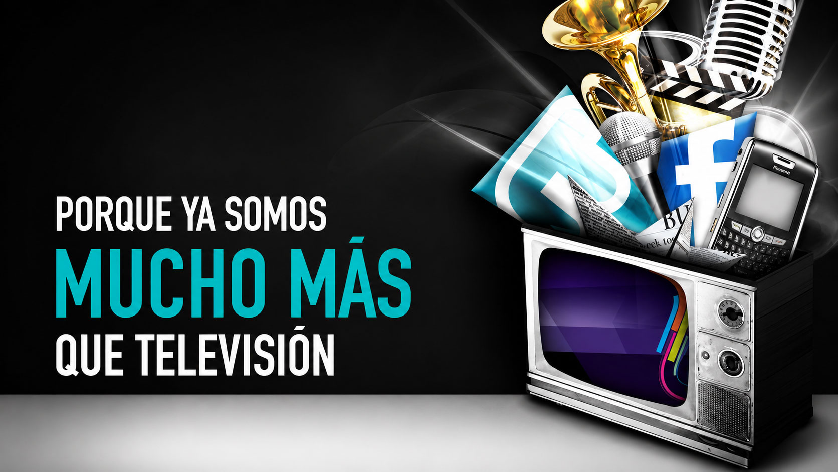 Gráfica "Porque ya somos mucho más que televisión" con un televisor antiguo rodeado de micrófono, cámara, teléfono y redes sociales